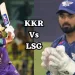 KKR vs LSG IPL 2024